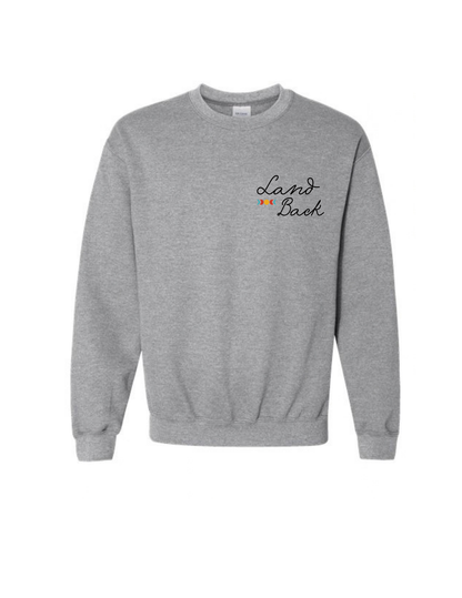Land Back Crewneck