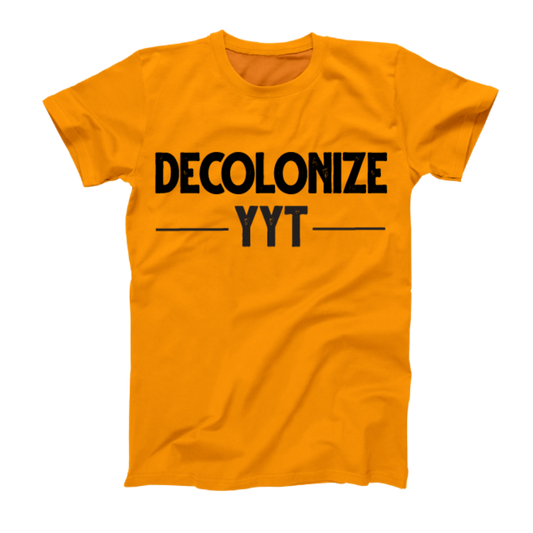 Decolonize YYT Shirt (2021 Design)